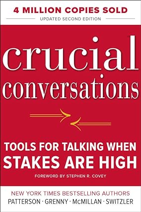 Crucial Conversations by Kerry Patterson, Joseph Grenny, Ron McMillan, Al Switzler books for It managers.