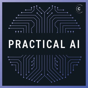 Practical AI Machine Learning and Data Science ai podcast